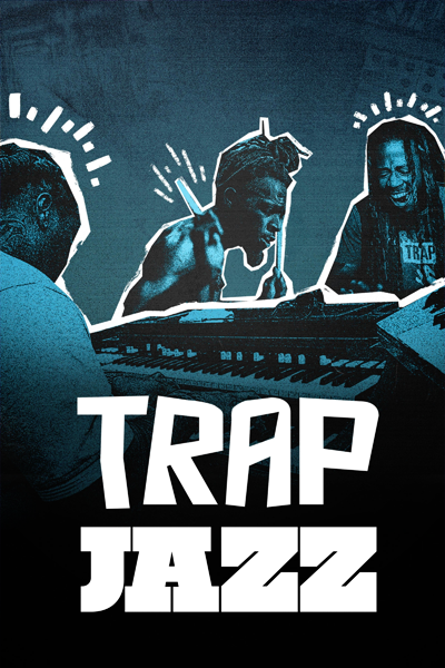 Trap Jazz (2023) - StreamingGuide.ca