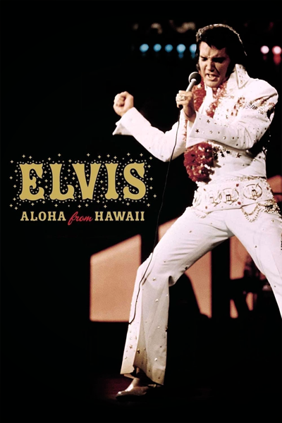 Elvis - Aloha from Hawaii (1973) - StreamingGuide.ca