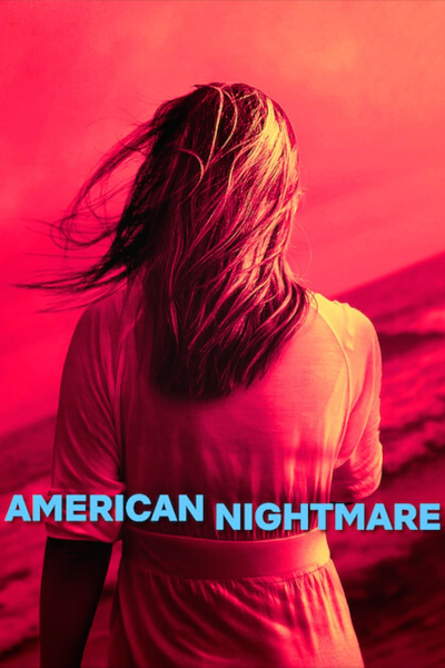 American Nightmare - Miniseries (2024) - StreamingGuide.ca