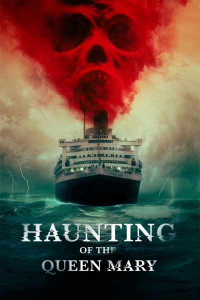 Haunting of the Queen Mary (2023) - StreamingGuide.ca