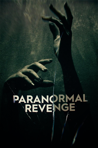 Paranormal Revenge - Season 1 (2023) - StreamingGuide.ca
