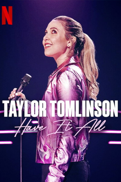 Taylor Tomlinson - Have It All (2024) - StreamingGuide.ca