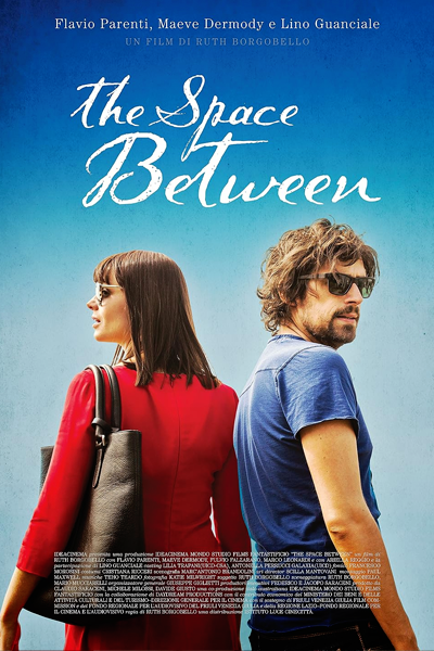 The Space Between (2017) - StreamingGuide.ca