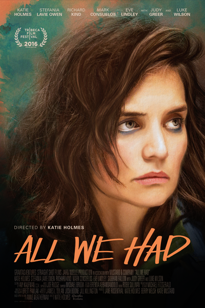 All We Had (2016) - StreamingGuide.ca