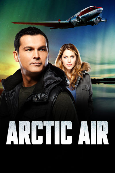 Arctic Air - Season 1 (2012) - StreamingGuide.ca