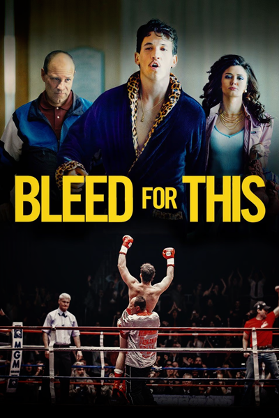 Bleed for This (2016) - StreamingGuide.ca