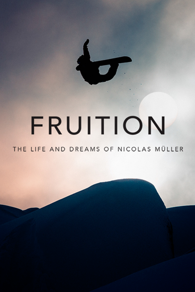 Fruition - The Life and Dreams of Nicolas Müller (2017) - StreamingGuide.ca