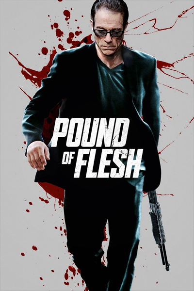 Pound of Flesh (2015) - StreamingGuide.ca