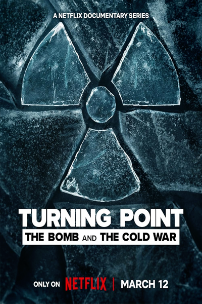 Turning Point: The Bomb and the Cold War - Season 1 (2024) - StreamingGuide.ca