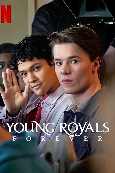 Young Royals Forever (2024) - StreamingGuide.ca