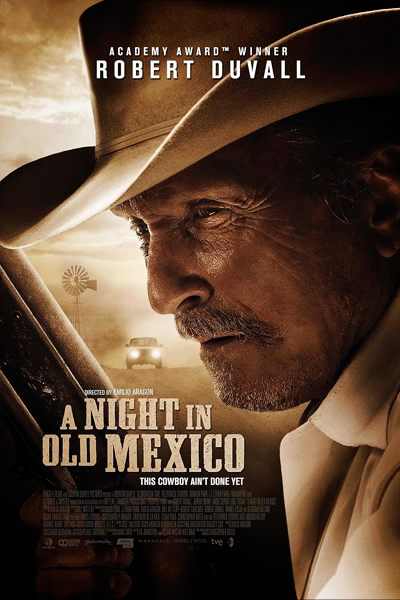 A Night in Old Mexico (2013) - StreamingGuide.ca