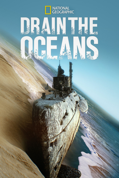 Drain the Oceans - Season 4 (2021) - StreamingGuide.ca