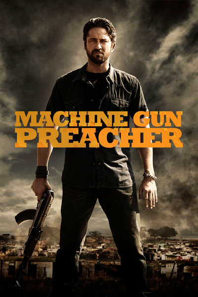 Machine Gun Preacher (2011) - StreamingGuide.ca
