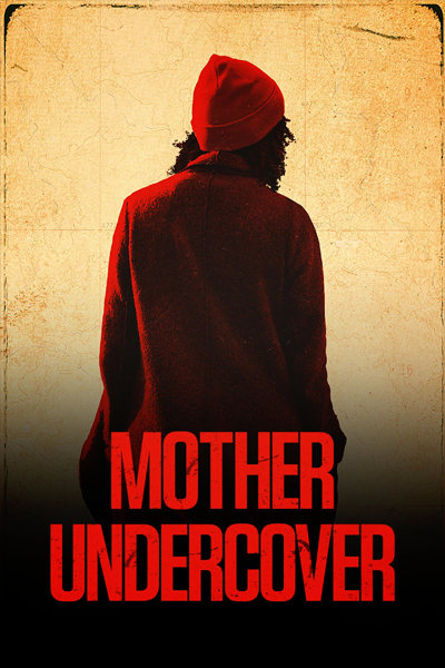 Mother Undercover (2023) - StreamingGuide.ca