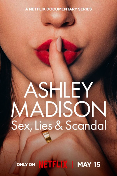 Ashley Madison: Sex, Lies & Scandal (2024) - StreamingGuide.ca