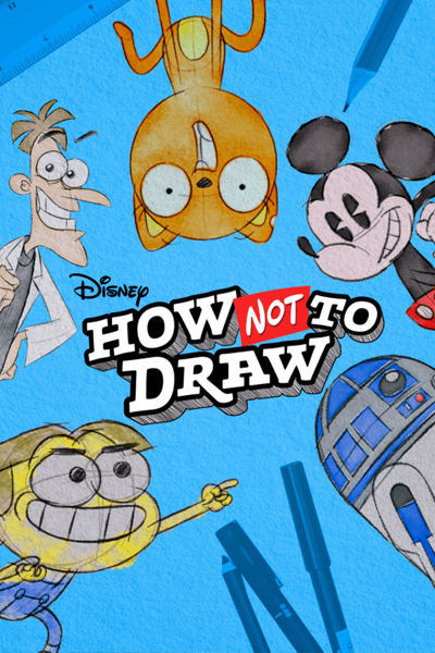 Disney How NOT to Draw - Season 2 (2023) - StreamingGuide.ca