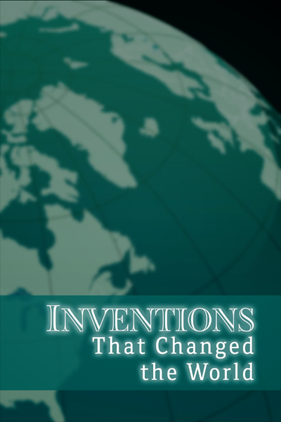 Inventions That Changed the World (2004) - StreamingGuide.ca