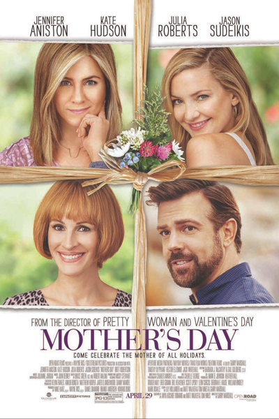 Mother's Day (2016) - StreamingGuide.ca