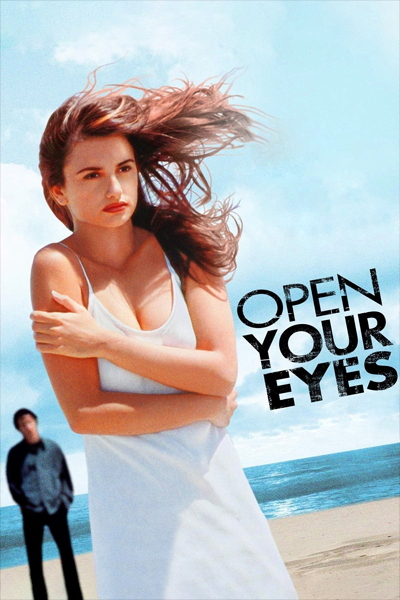 Open Your Eyes (1997) - StreamingGuide.ca
