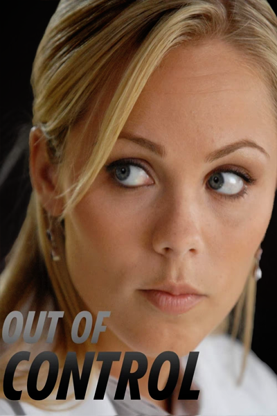 Out of Control (2009) - StreamingGuide.ca