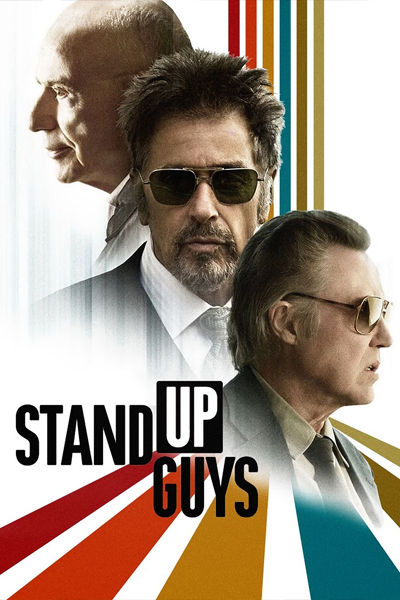 Stand Up Guys (2012) - StreamingGuide.ca