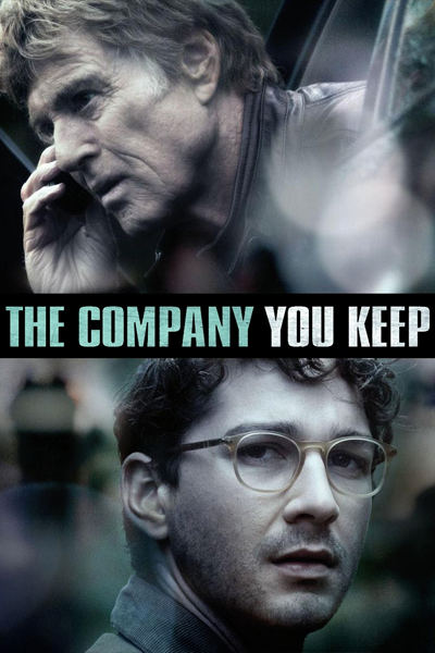 The Company You Keep (2012) - StreamingGuide.ca