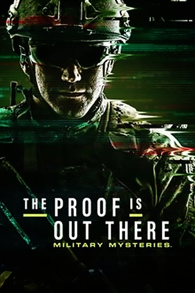 The Proof Is Out There: Military Mysteries - Season 1 (2024) - StreamingGuide.ca
