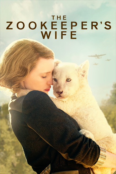 The Zookeeper's Wife (2017) - StreamingGuide.ca