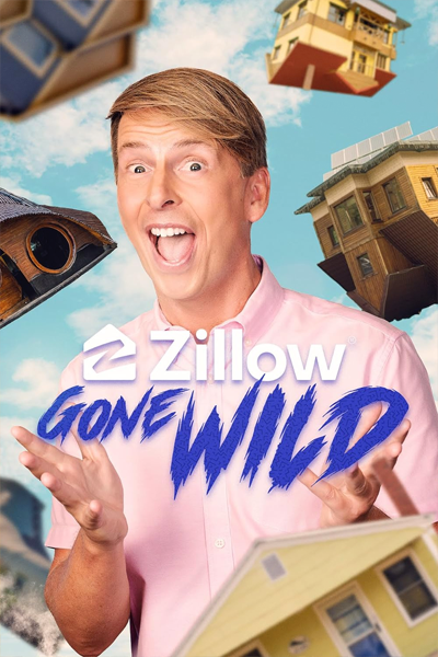 Zillow Gone Wild - Season 1 (2024) - StreamingGuide.ca