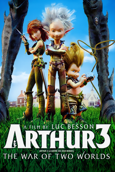 Arthur 3: The War of the Two Worlds (2010) - StreamingGuide.ca