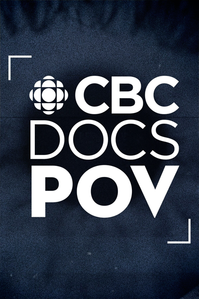 CBC Docs POV - Season 1 (2017) - StreamingGuide.ca