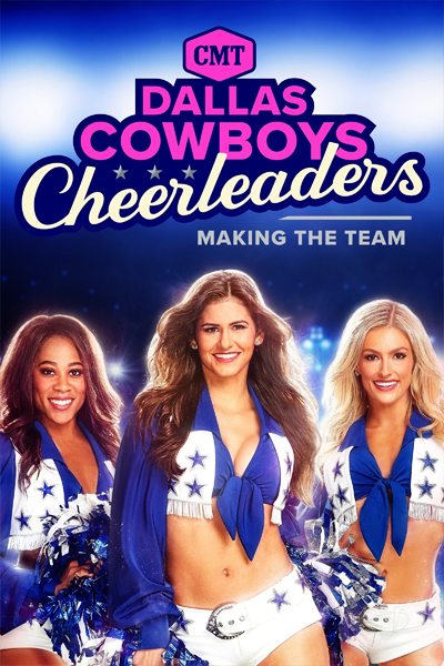 Dallas Cowboys Cheerleaders: Making the Team - Season 1 (2006) - StreamingGuide.ca
