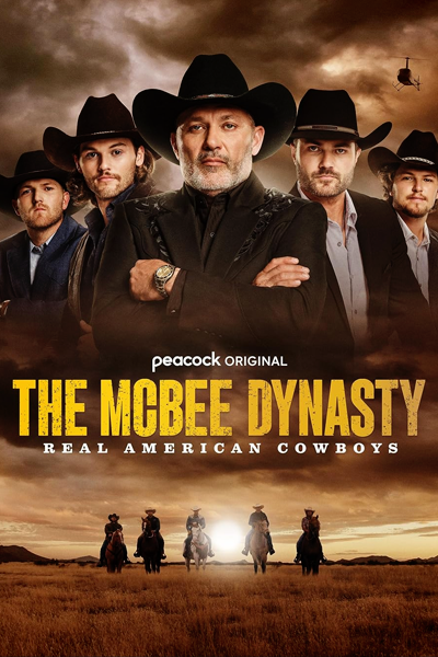 The McBee Dynasty: Real American Cowboys - Season 1 (2024) - StreamingGuide.ca