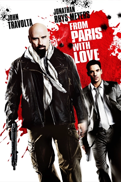 From Paris with Love (2010) | New on Prime Video Canada | Streaming Guide Canada