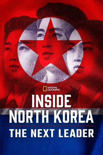 Inside North Korea: The Next Leader (2020) | New on Disney+ Canada | Streaming Guide Canada