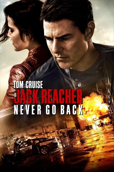 Jack Reacher: Never Go Back (2016) | New on Netflix Canada | Streaming Guide Canada