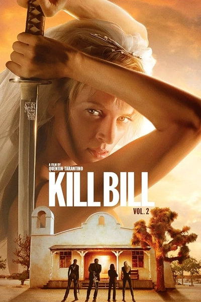 Kill Bill: Vol. 2 (2004) | New on Netflix Canada | Streaming Guide Canada