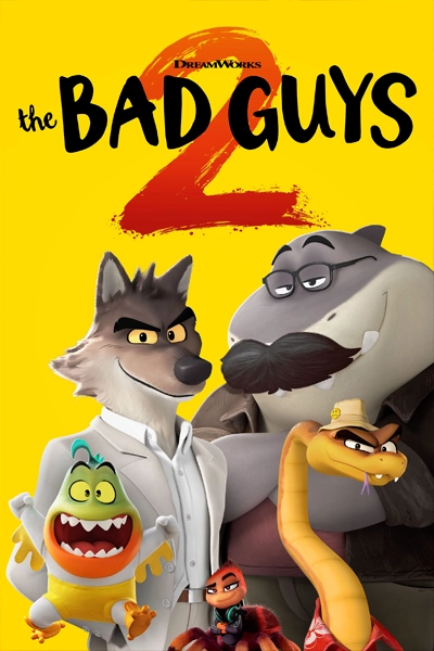 The Bad Guys 2 (2025) | New on Prime Video Canada | Streaming Guide Canada